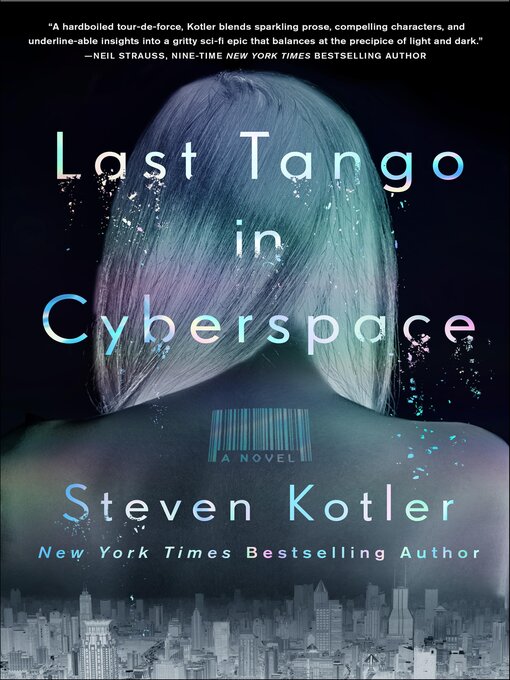 Title details for Last Tango in Cyberspace by Steven Kotler - Available